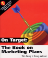 On Target: The Book on Marketing Plans